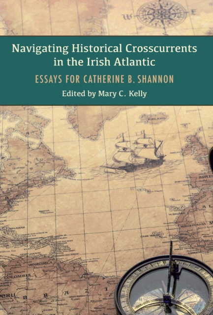 E-kniha Navigating Historical Crosscurrents in the Irish Atlantic Mary Kelly