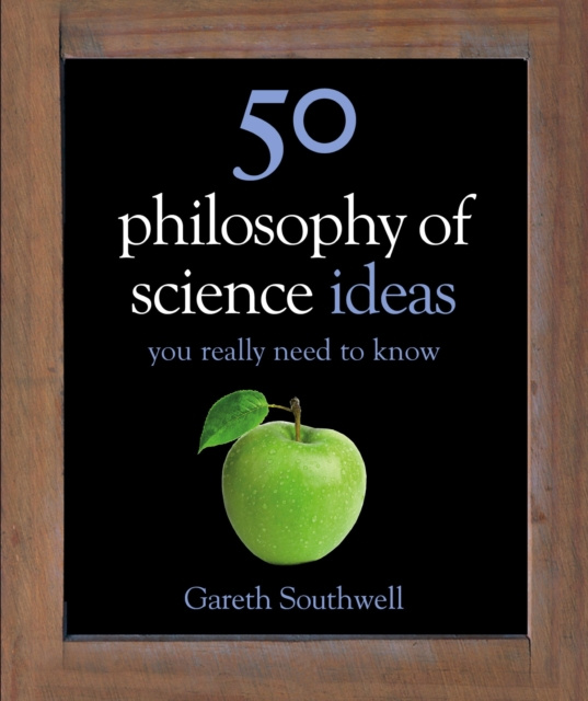 E-knjiga 50 Philosophy of Science Ideas You Really Need to Know Gareth Southwell