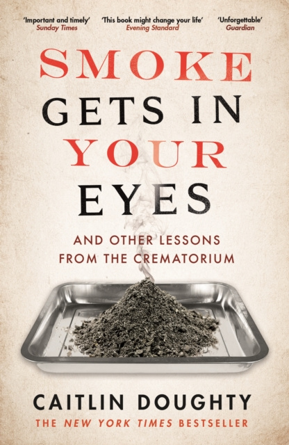 E-kniha Smoke Gets in Your Eyes Caitlin Doughty