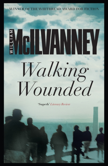 E-knjiga Walking Wounded William McIlvanney