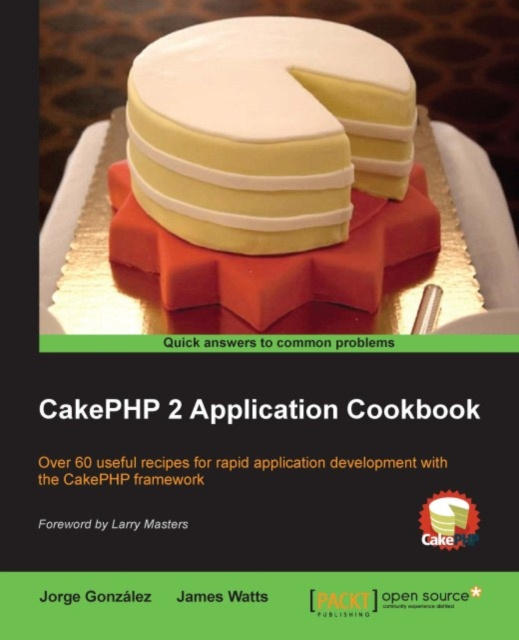 E-book CakePHP 2 Application Cookbook James Watts