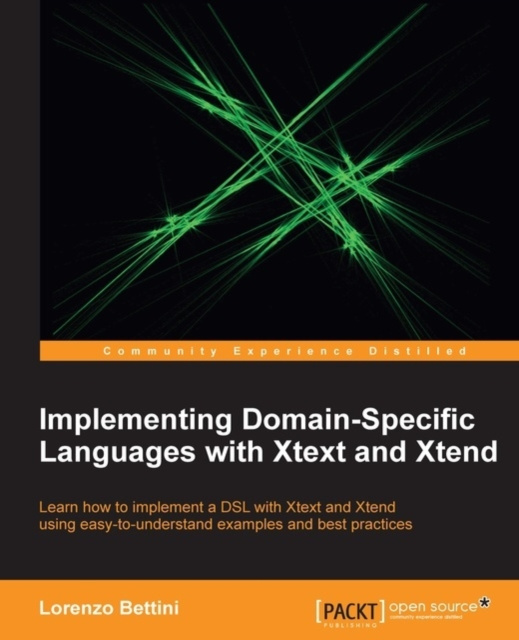 E-knjiga Implementing Domain-Specific Languages with Xtext and Xtend Lorenzo Bettini