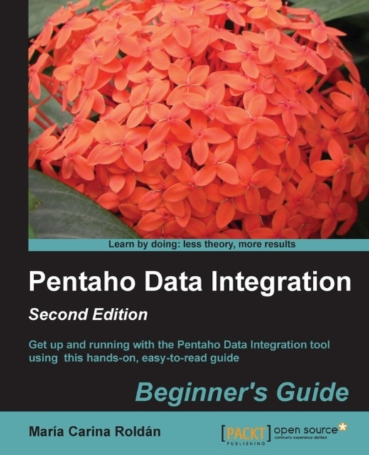E-knjiga Pentaho Data Integration Beginner's Guide, Second Edition Maria Carina Roldan