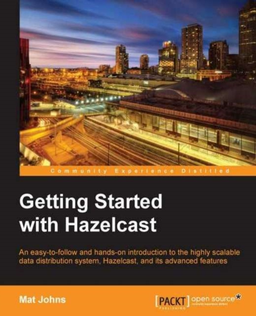 E-book Getting Started with Hazelcast Mat Johns
