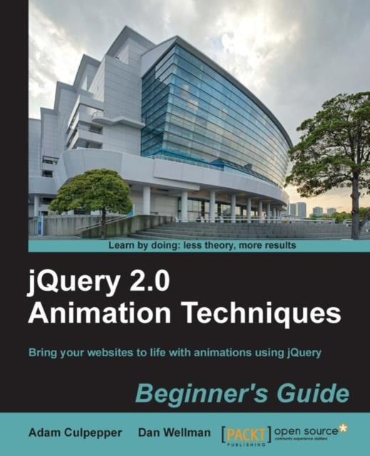 E-book jQuery 2.0 Animation Techniques Beginner's Guide Adam Culpepper