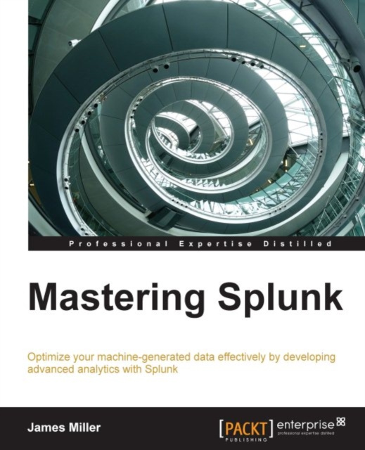 E-knjiga Mastering Splunk James Miller