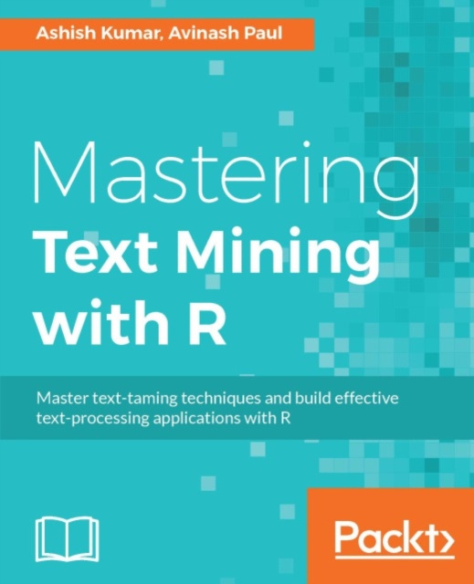 E-knjiga Mastering Text Mining with R Ashish Kumar