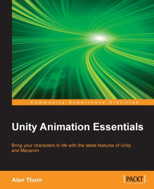 E-kniha Unity Animation Essentials Alan Thorn