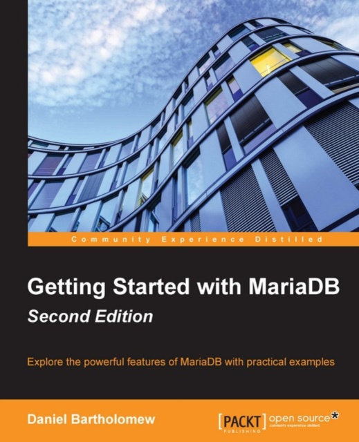 E-book Getting Started with MariaDB - Second Edition Daniel Bartholomew