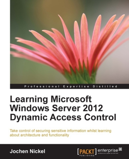 E-book Learning Microsoft Windows Server 2012 Dynamic Access Control Jochen Nickel