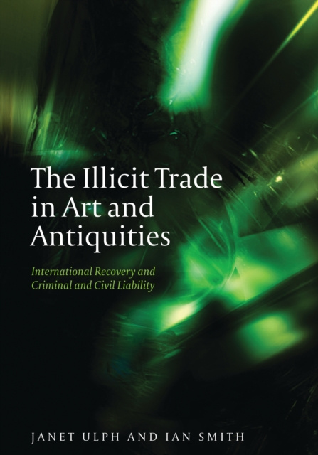 E-kniha Illicit Trade in Art and Antiquities Ulph Janet Ulph