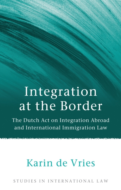 E-knjiga Integration at the Border de Vries Karin de Vries