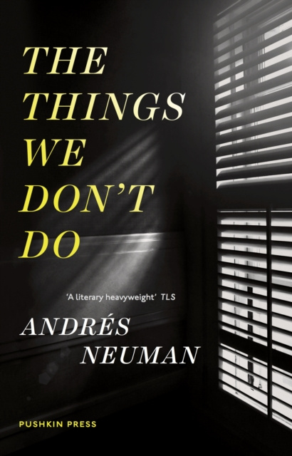 E-kniha Things We Don't Do Andres Neuman