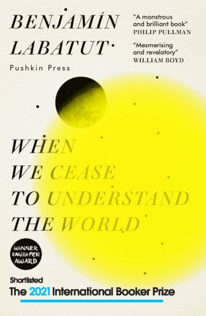 E-kniha When We Cease to Understand the World Benjamin Labatut