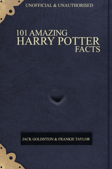 E-kniha 101 Amazing Harry Potter Facts Jack Goldstein