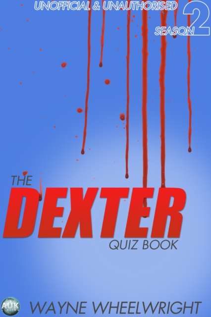 E-kniha Dexter Quiz Book Season 2 Wayne Wheelwright