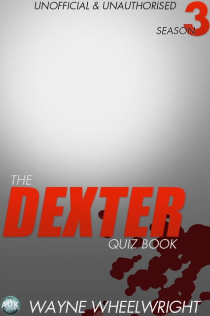 E-kniha Dexter Quiz Book Season 3 Wayne Wheelwright