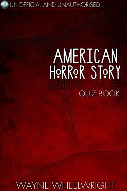 E-könyv American Horror Story - Murder House Quiz Book Wayne Wheelwright