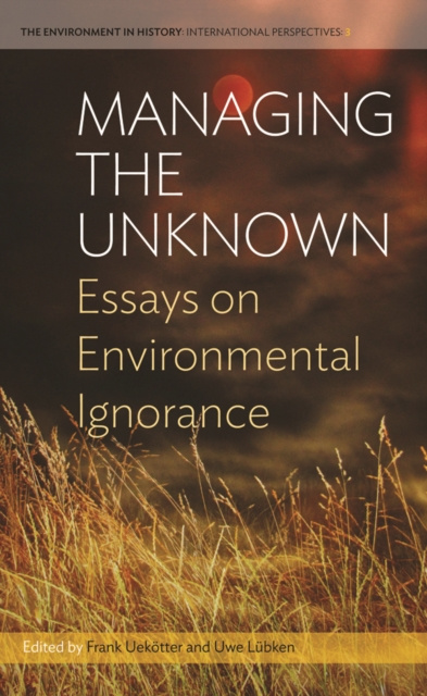 E-knjiga Managing the Unknown Frank Uekotter