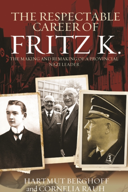 E-book Respectable Career of Fritz K. Hartmut Berghoff