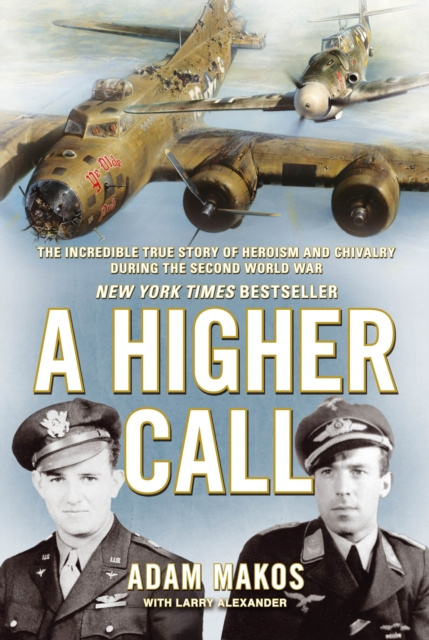 E-book Higher Call Adam Makos