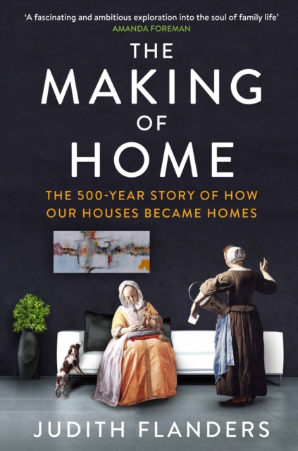 E-kniha Making of Home Judith Flanders