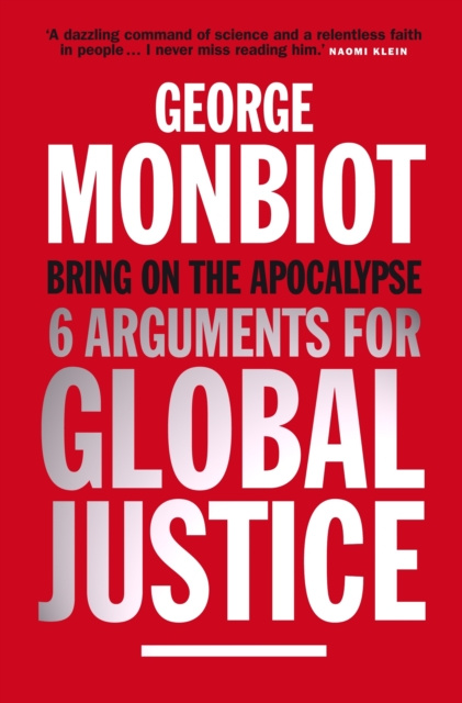 E-kniha Bring on the Apocalypse George Monbiot