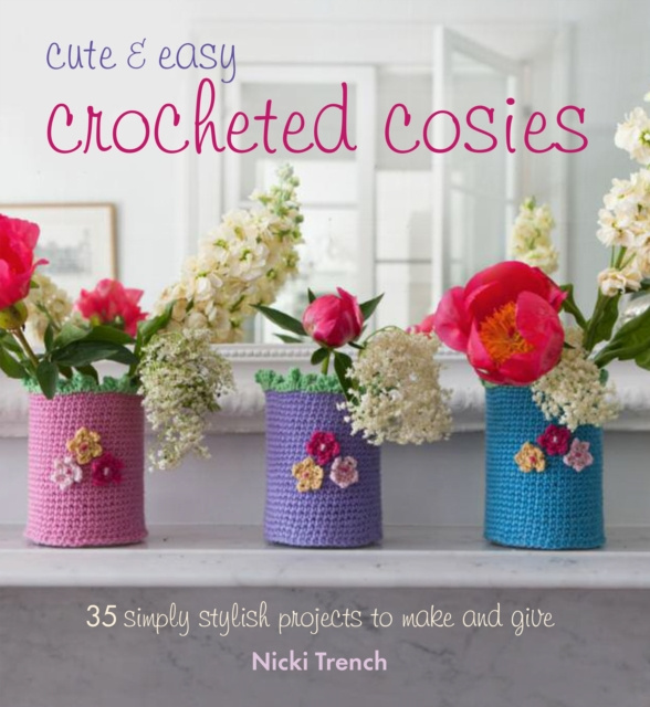 E-kniha Cute and Easy Crocheted Cosies Nicki Trench