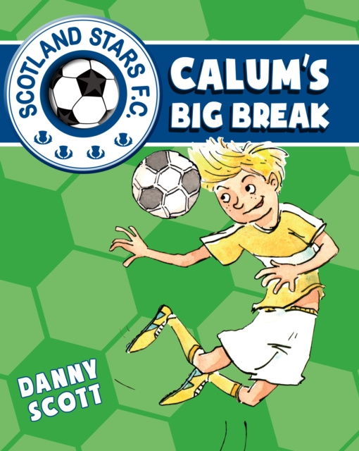 E-kniha Calum's Big Break Danny Scott