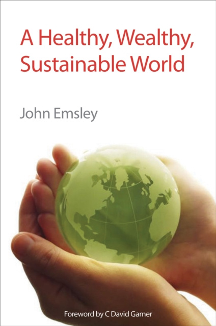 E-kniha Healthy, Wealthy, Sustainable World John Emsley