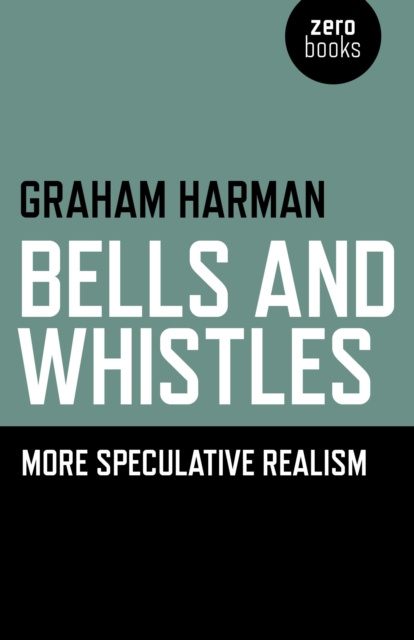 E-kniha Bells and Whistles Graham Harman