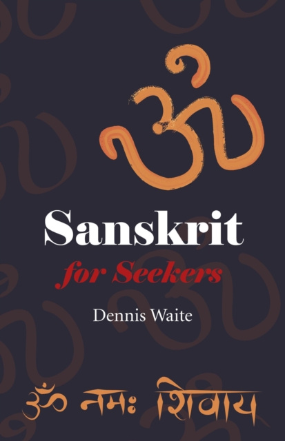 E-kniha Sanskrit for Seekers Dennis Waite