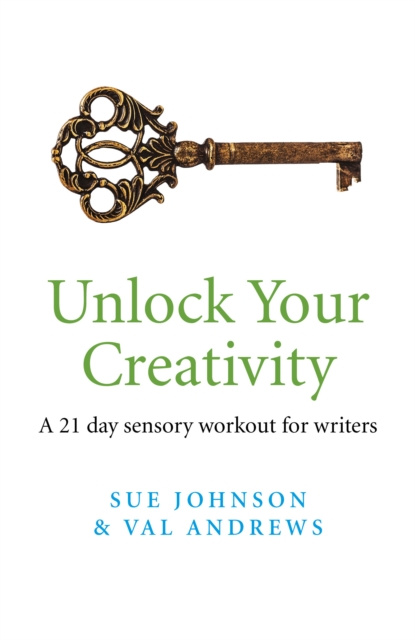 E-kniha Unlock Your Creativity Sue Johnson