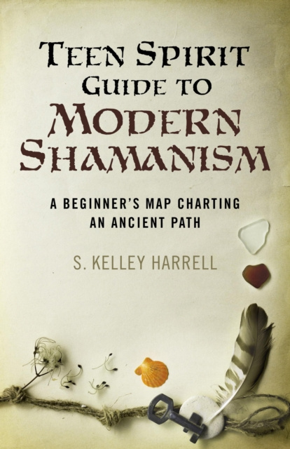 E-kniha Teen Spirit Guide to Modern Shamanism S. Kelley Harrell