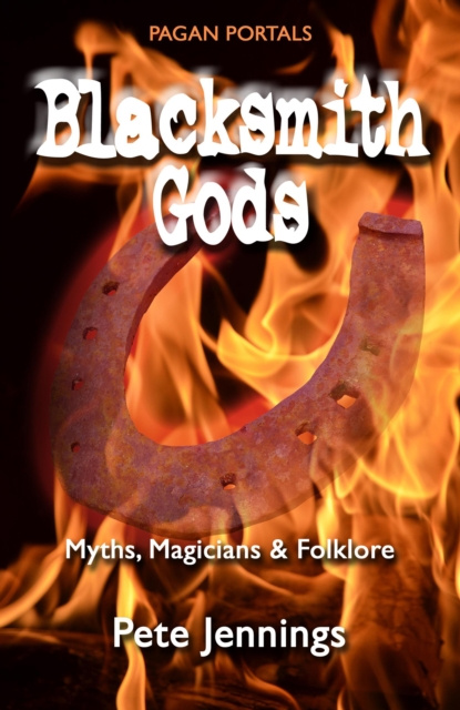 E-kniha Pagan Portals - Blacksmith Gods Pete Jennings