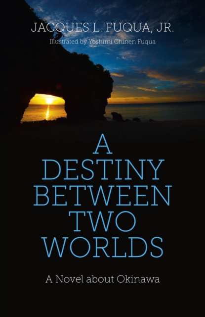 E-kniha Destiny Between Two Worlds Jacques L. Fuqua Jr.