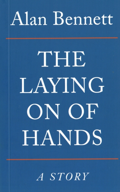 E-knjiga Laying On Of Hands Alan Bennett