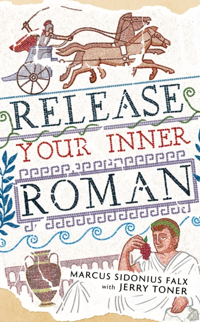 E-book Release Your Inner Roman by Marcus Sidonius Falx Jerry Toner