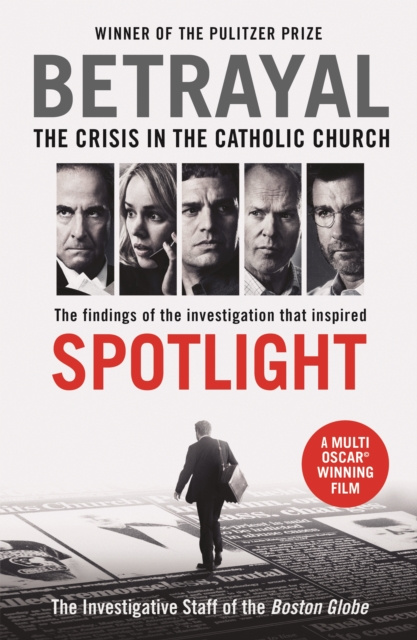 E-book Betrayal The Investigative Staff of the Boston Globe