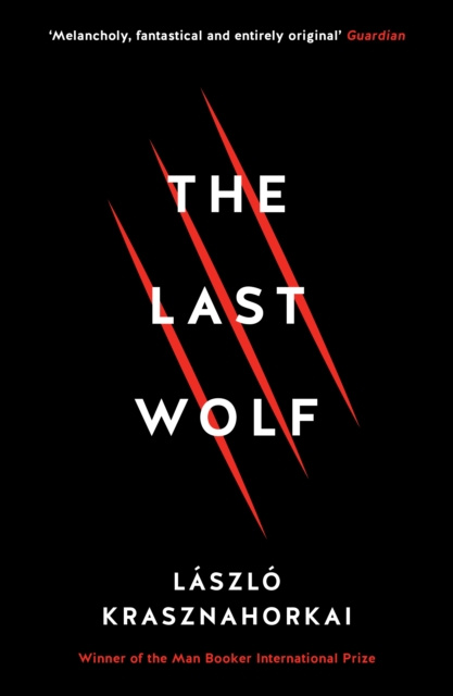 E-kniha Last Wolf & Herman Laszlo Krasznahorkai