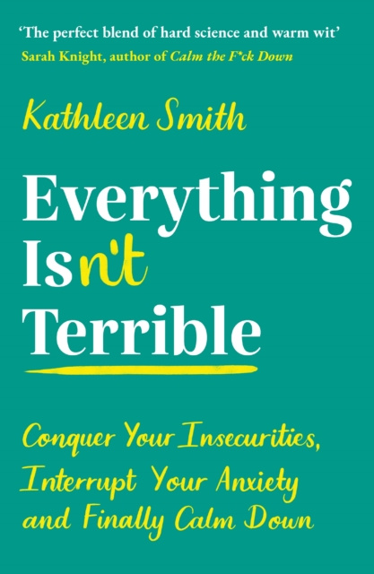 E-book Everything Isn't Terrible Kathleen Smith
