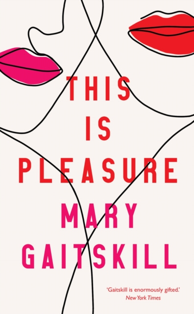 E-book This is Pleasure Mary Gaitskill