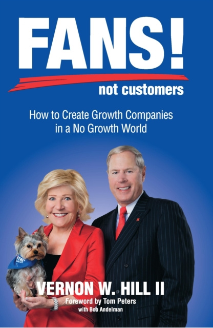E-knjiga Fans! Not Customers: Third Edition Vernon Hill