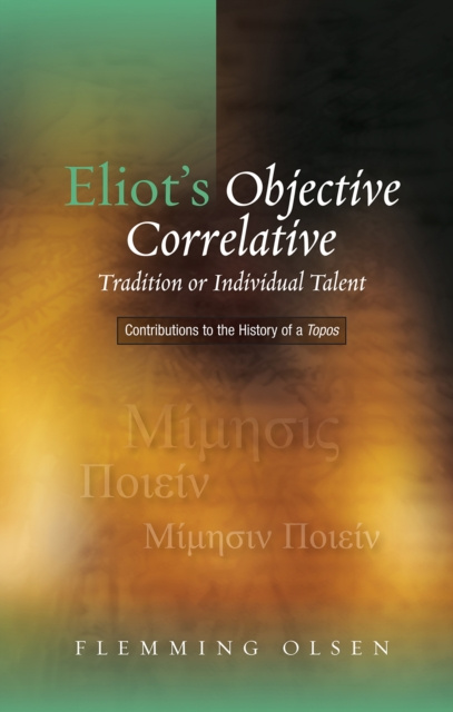 E-knjiga Eliot's Objective Correlative Flemming Olsen