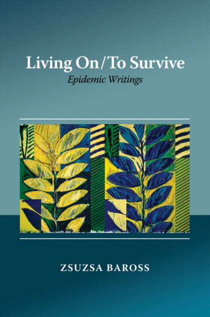 E-book Living On / To Survive Zsuzsa Baross