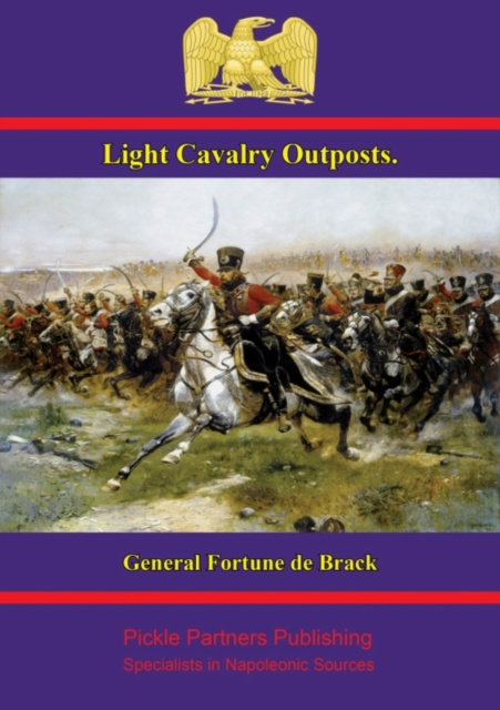 E-knjiga Light Cavalry Outposts General Fortune de Brack