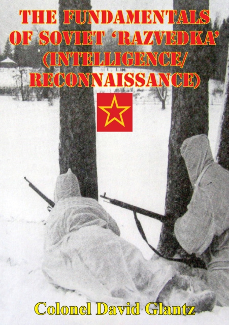 E-kniha Fundamentals Of Soviet 'Razvedka' (Intelligence/Reconnaissance) Colonel David M. Glantz