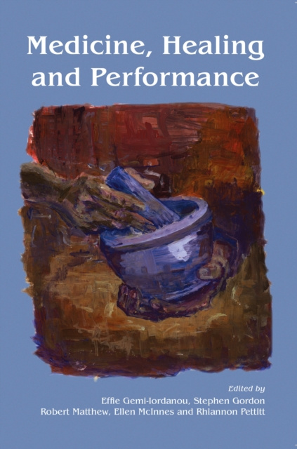 E-knjiga Medicine, Healing and Performance Gemi-Iordanou Effie Gemi-Iordanou
