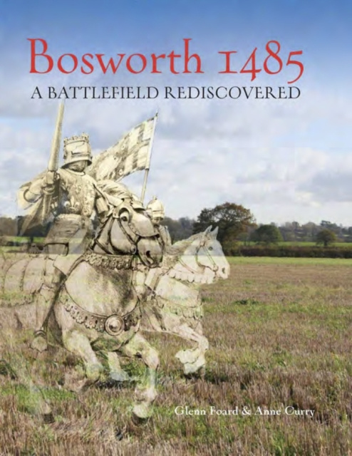 E-book Bosworth 1485 Foard Glenn Foard