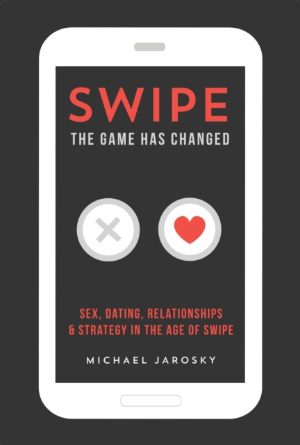 E-knjiga Swipe - The Game has Changed Michael Jarosky